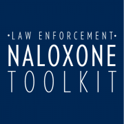 Law Enforcement Naloxone Toolkit